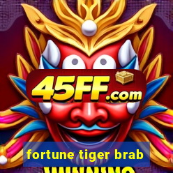 fortune tiger brab